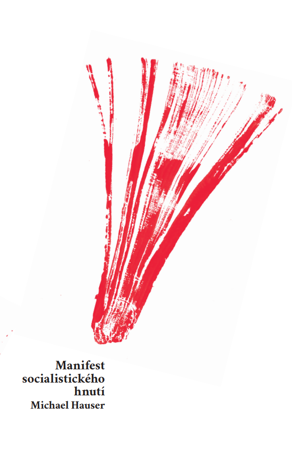 Manifest socialistického hnutí / Michael Hauser