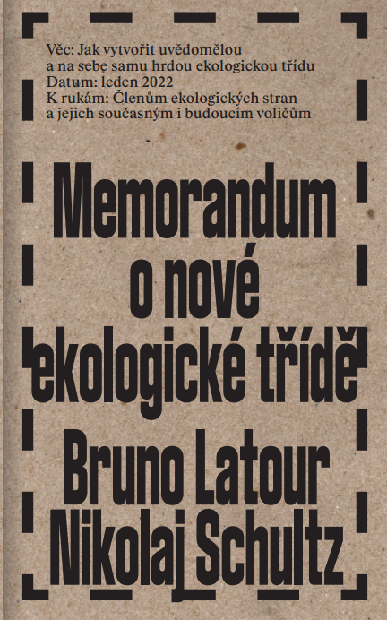 Memorandum o nové ekologické třídě / Bruno Latour, Nikolaj Schultz