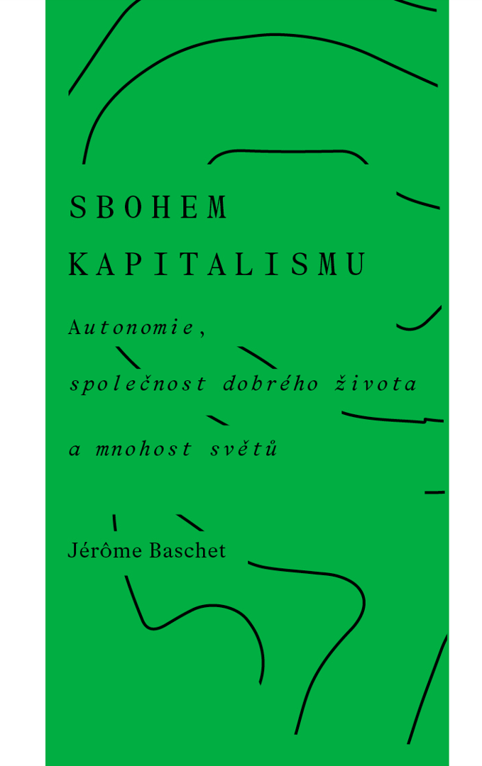 Sbohem kapitalismu / Jérôme Baschet